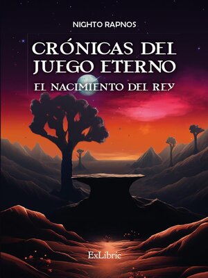 cover image of Crónicas del juego eterno. El nacimiento del rey